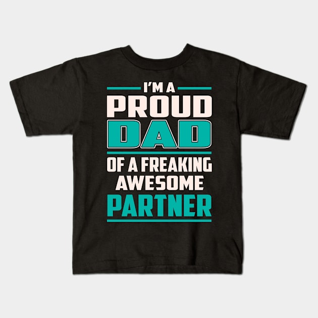 Proud DAD Partner Kids T-Shirt by Rento